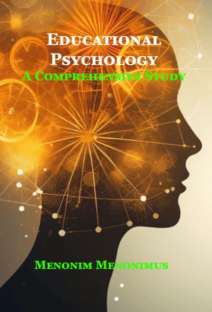 Educational Psychology: A Comprehensive Study 1 Educational Psychology A Comprehensive Study