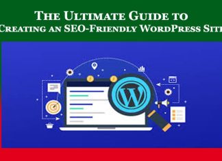 The Ultimate Guide to Creating an SEO-Friendly WordPress Site The Ultimate Guide to Creating an SEO-Friendly WordPress Site