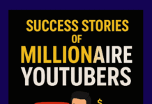 Success Stories of Millionaire YouTubers Success Stories of Millionaire YouTubers