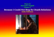 Class 12 Alternative English Chapter 2 Because I Could Not Stop for Death Solutions Alternative English Chapter 2 Because I Could Not Stop for Death Solutions
