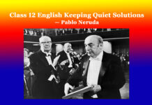 Class 12 English Keeping Quiet Solutions Class 12 English Keeping Quiet Solutions