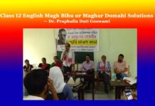 Class 12 English Magh Bihu or Maghar Domahi Solutions