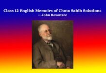 Class 12 English Memoirs of Chota Sahib Solutions Class 12 English Memoirs of Chota Sahib Solutions