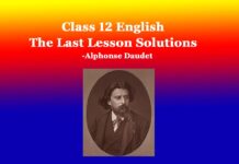 Class 12 English The Last Lesson Solutions Class 12 English The Last Lesson Solutions