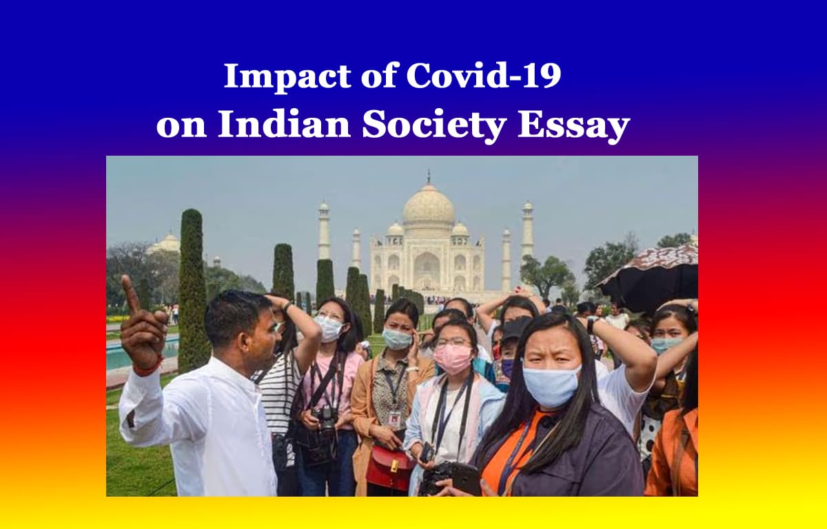 Impact of Covid-19 on Indian Society Essay 1 Impact of Covid-19 on Indian Society Essay