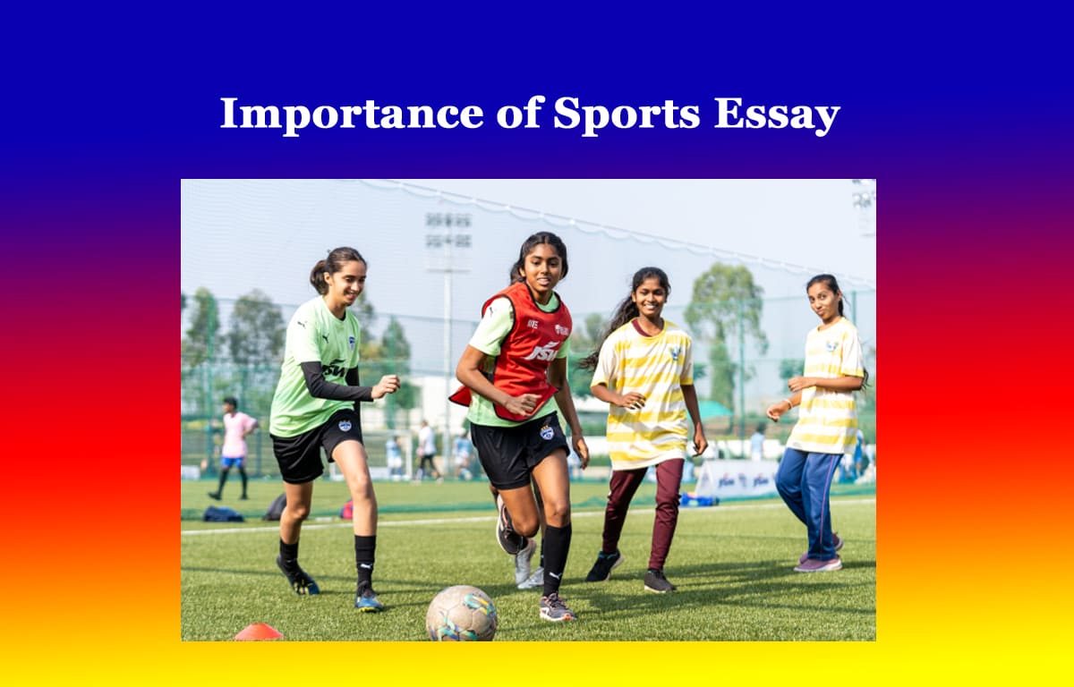 Importance of Sports Essay 1 Importance of Sports Essay