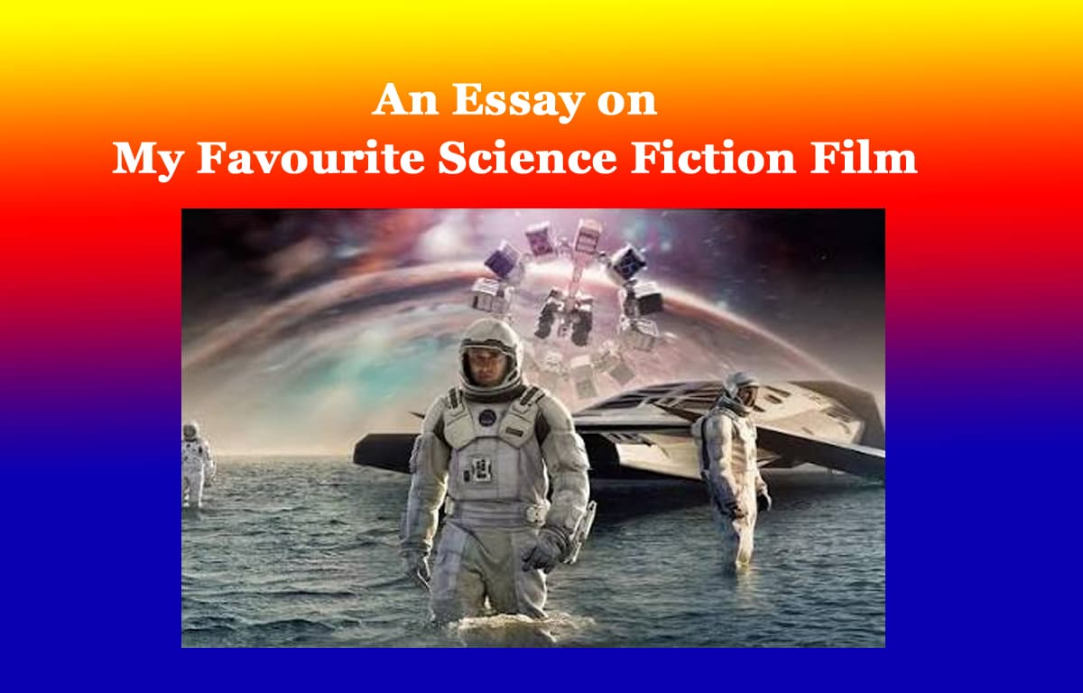 My Favourite Science Fiction Film Essay 1 My Favourite Science Fiction Film Essay