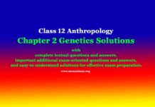 Class 12 Anthropology Chapter 2 Genetics Solutions Class 12 Anthropology Chapter 2 Genetics Solutions