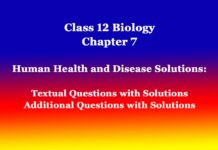 Class 12 Biology Chapter 7 Human Health and Disease Solutions Class 12 Biology Chapter 7 Human Health and Disease Solutions