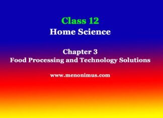Class 12 Home Science Chapter 3 Food Processing and Technology Solutions Class 12 Home Science Chapter 3 Food Processing and Technology Solutions