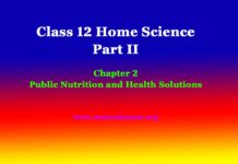 Class 12 Home Science Part II Chapter 2 Public Nutrition and Health Solutions Class 12 Home Science Part II Chapter 2 Public Nutrition and Health Solutions