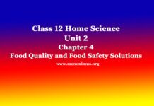 Class 12 Home Science Unit 2 Chapter 4 Food Quality and Food Safety Solutions Class 12 Home Science Unit 2 Chapter 4 Food Quality and Food Safety Solutions