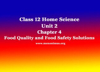 Class 12 Home Science Unit 2 Chapter 4 Food Quality and Food Safety Solutions Class 12 Home Science Unit 2 Chapter 4 Food Quality and Food Safety Solutions