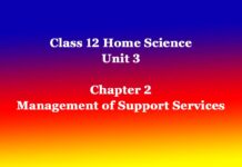 Class 12 Home Science Unit 3 Chapter 2 Management of Support Services, Institutions and Programmes for Children, Youth and Elderly Solutions
