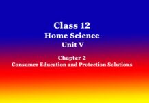 Class 12 Home Science Unit 5 Chapter 2 Consumer Education and Protection Solutions Class 12 Home Science Unit 5 Chapter 2 Consumer Education and Protection Solutions
