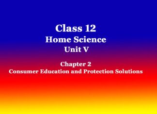 Class 12 Home Science Unit 5 Chapter 2 Consumer Education and Protection Solutions Class 12 Home Science Unit 5 Chapter 2 Consumer Education and Protection Solutions