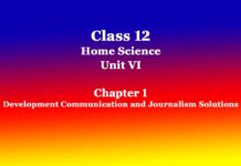 Class 12 Home Science Unit VI Chapter 1 Development Communication and Journalism Solutions Class 12 Home Science Unit VI Chapter 1 Development Communication and Journalism Solutions