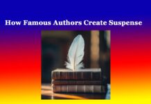 How Famous Authors Create Suspense How Famous Authors Create Suspense