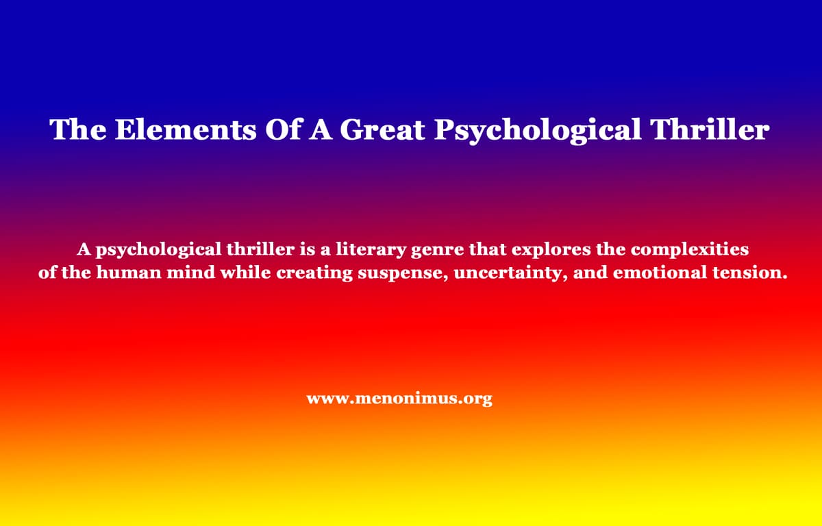 The Elements Of A Great Psychological Thriller 1 The Elements Of A Great Psychological Thriller