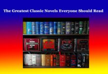 The Greatest Classic Novels Everyone Should Read The Greatest Classic Novels Everyone Should Read